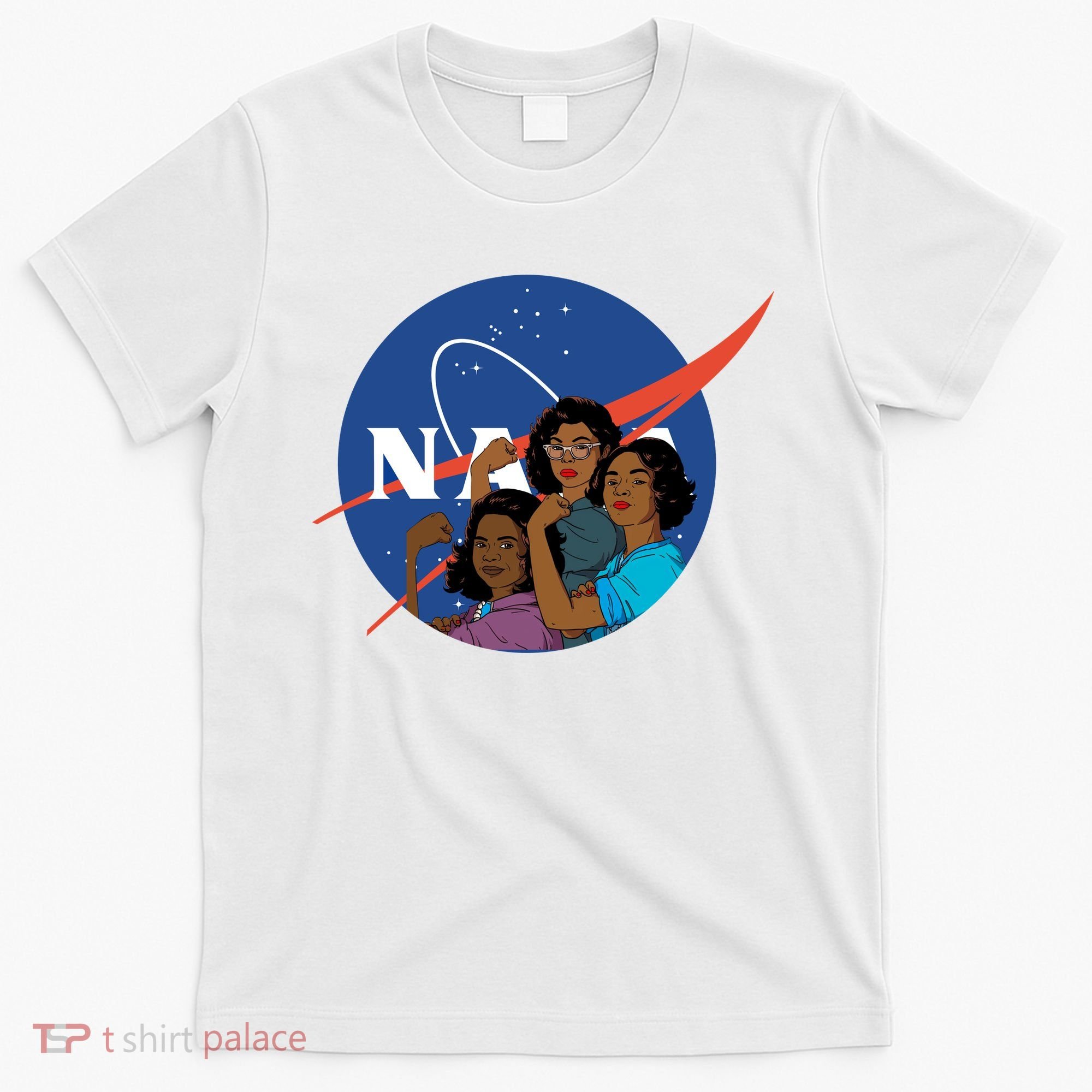Katherine Johnson Mary Jackson Dorothy Vaugha Black History Month Proud T-Shirt