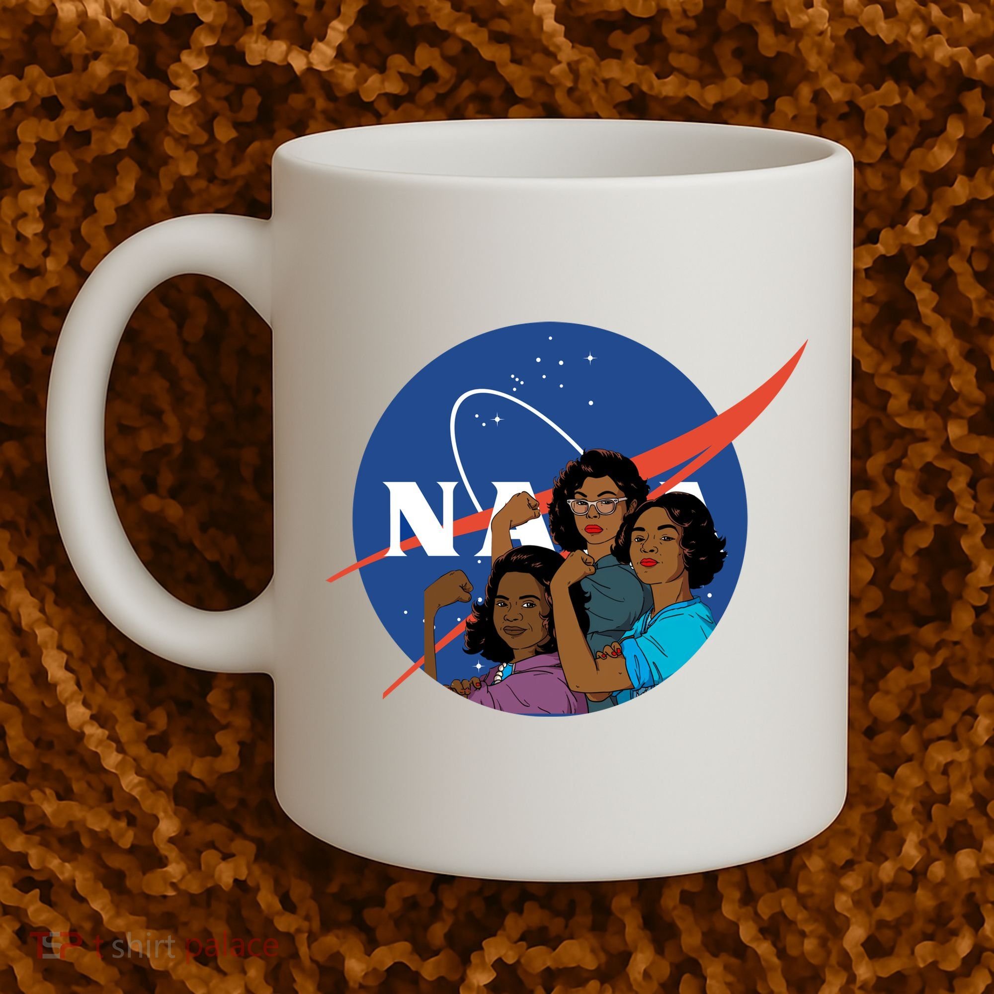 Katherine Johnson Mary Jackson Dorothy Vaugha Black History Month Proud Coffee Mug