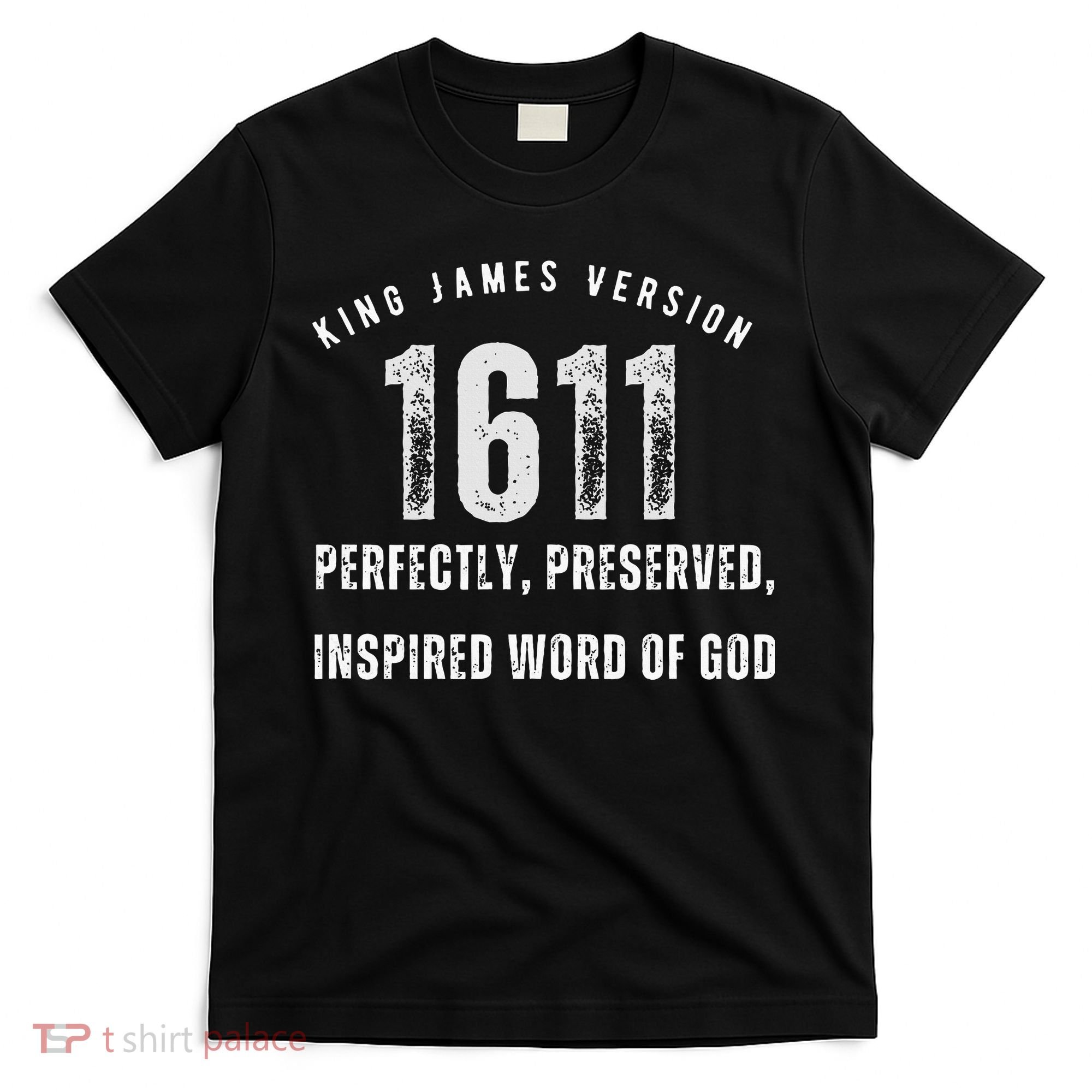 King James Version Kjv 1611 T-Shirt