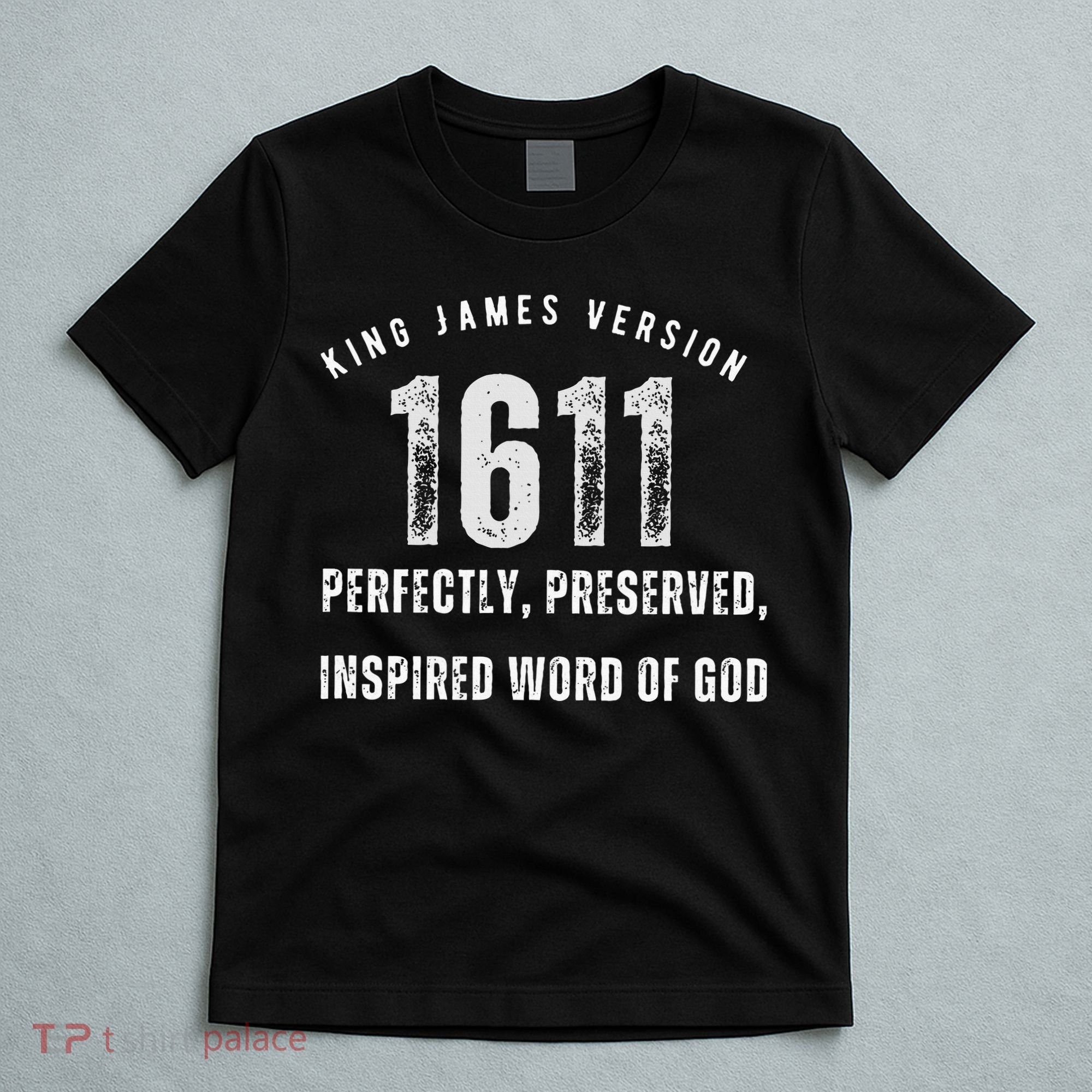 King James Version Kjv 1611 T-Shirt