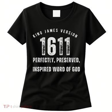 King James Version Kjv 1611 Women's T-Shirt