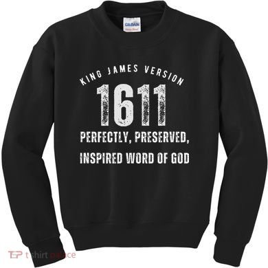 King James Version Kjv 1611 Kids Sweatshirt
