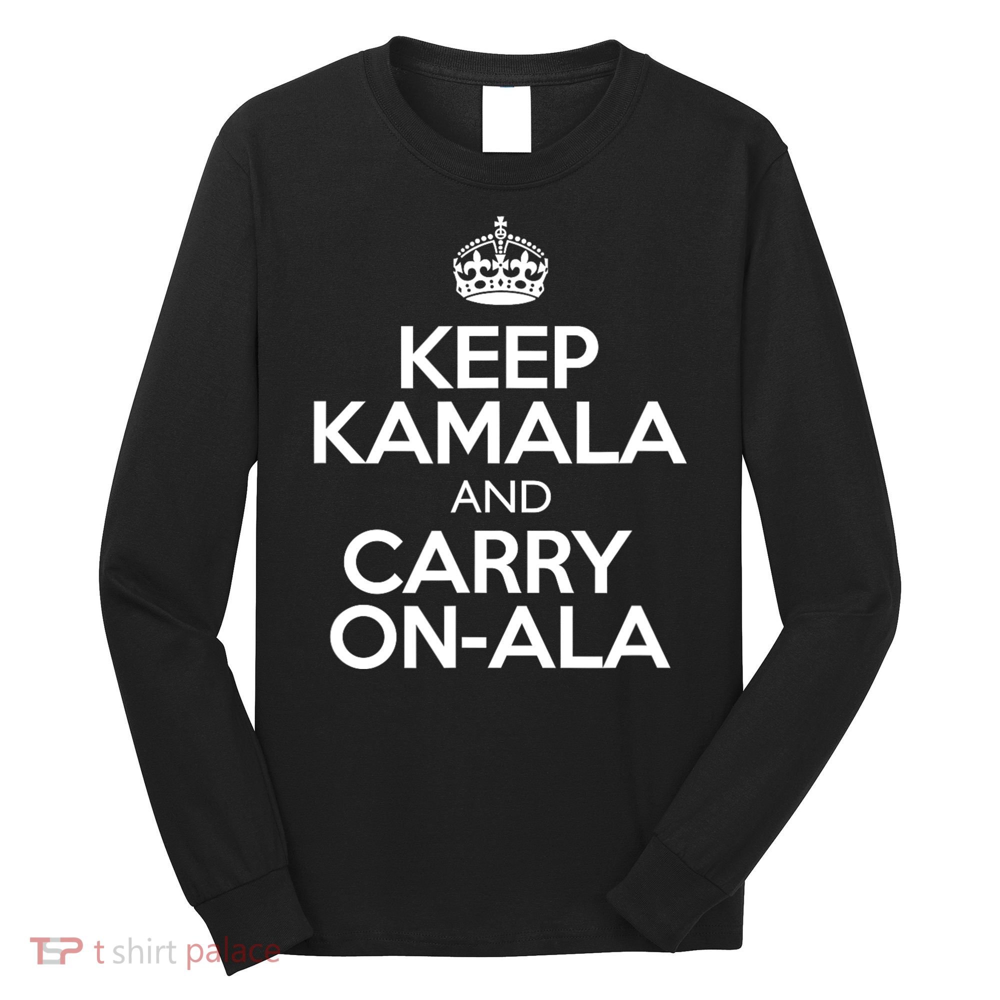 Keep Kamala And Carry Onala! Calm President Harris Meme Long Sleeve Shirt