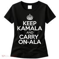 Keep Kamala And Carry Onala! Calm President Harris Meme Women's T-Shirt thumb 0