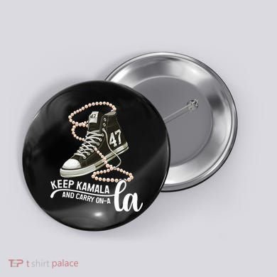 Keep Kamala And Carry Onala Kamala Harris President 2024 Button