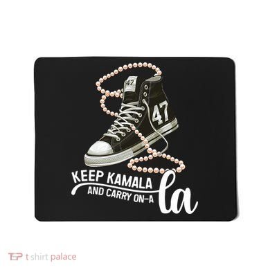 Keep Kamala And Carry Onala Kamala Harris President 2024 Mousepad