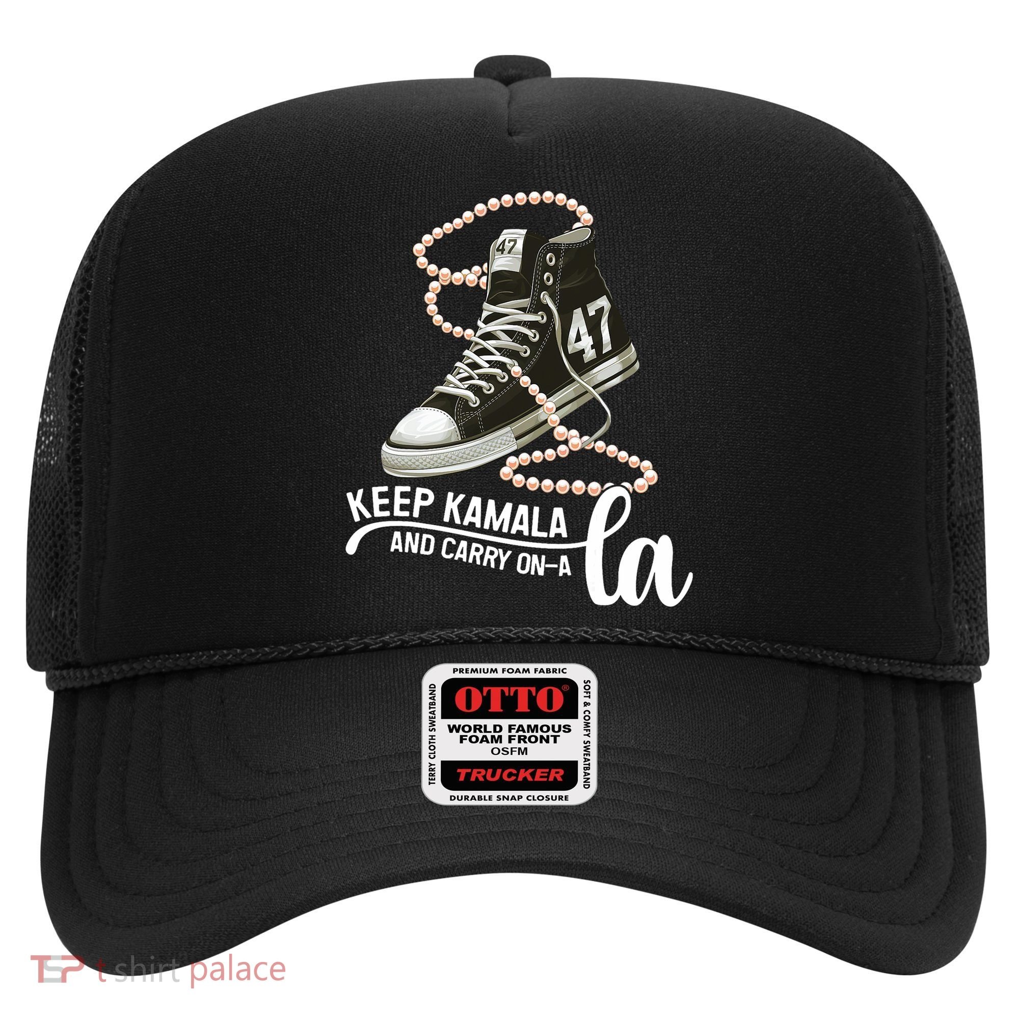 Keep Kamala And Carry Onala Kamala Harris President 2024 Hat