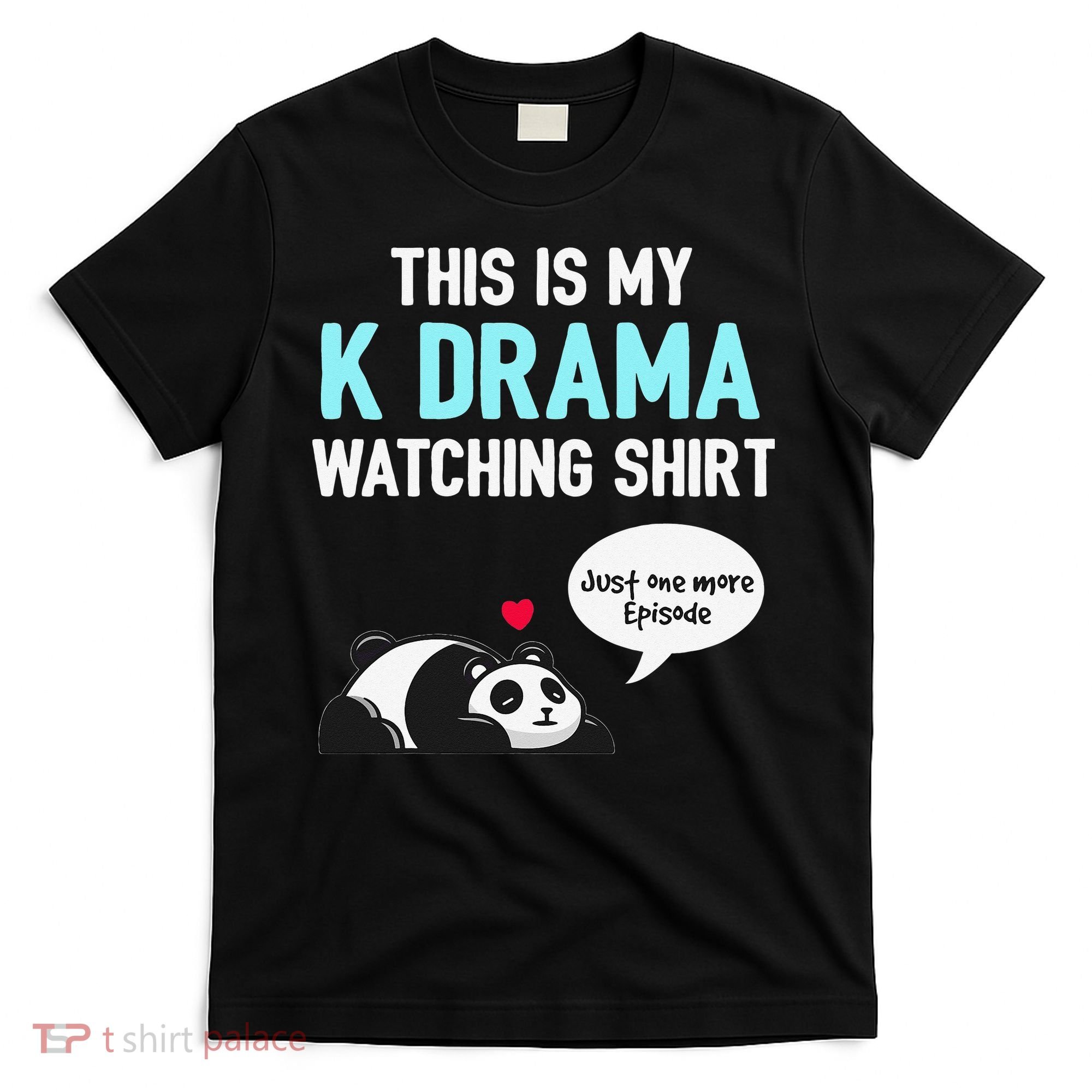 KDrama Korean Drama Lover This Is My K Drama Watching T-Shirt
