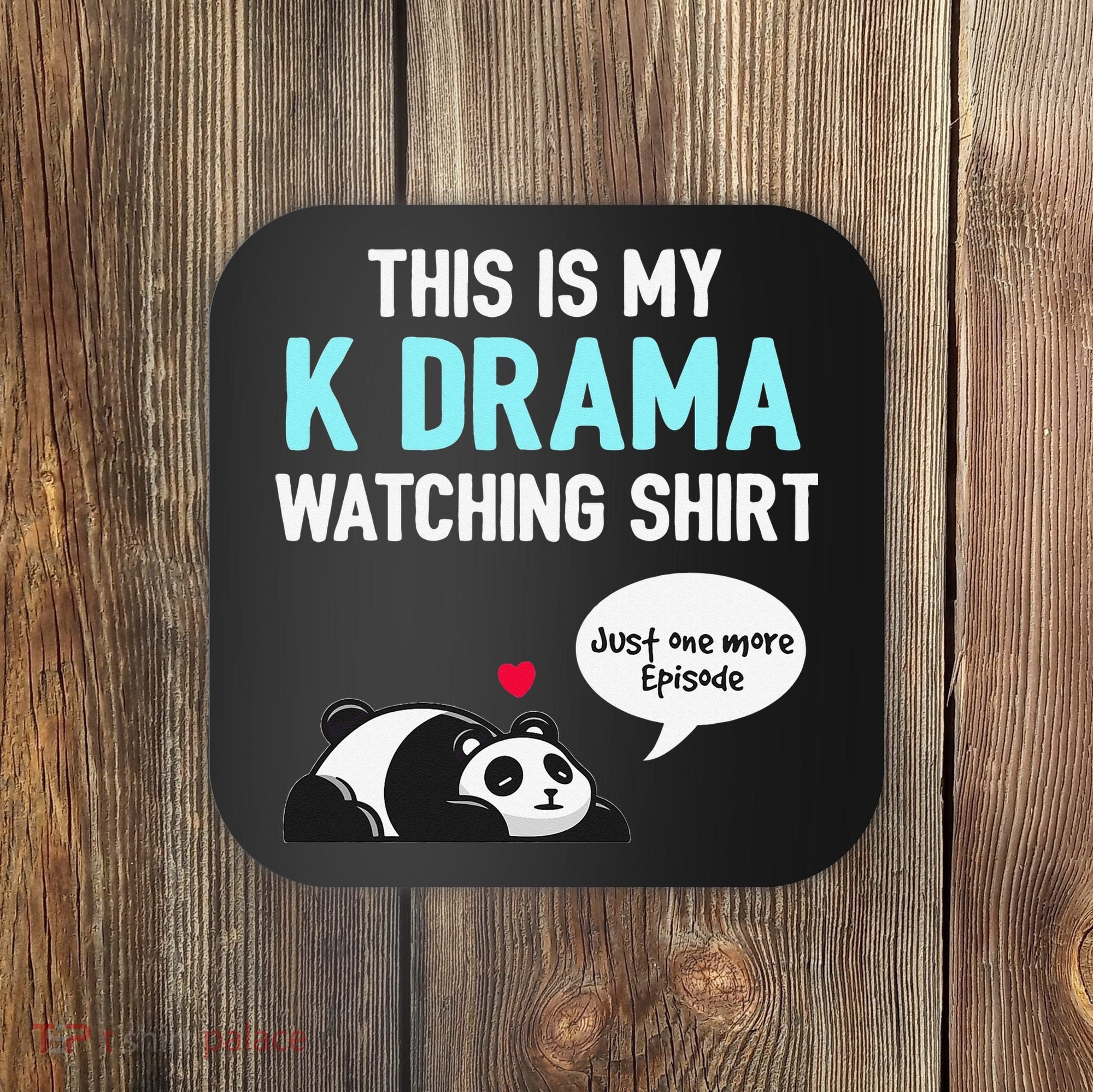 KDrama Korean Drama Lover This Is My K Drama Watching Coaster