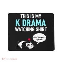 KDrama Korean Drama Lover This Is My K Drama Watching Mousepad thumb 0