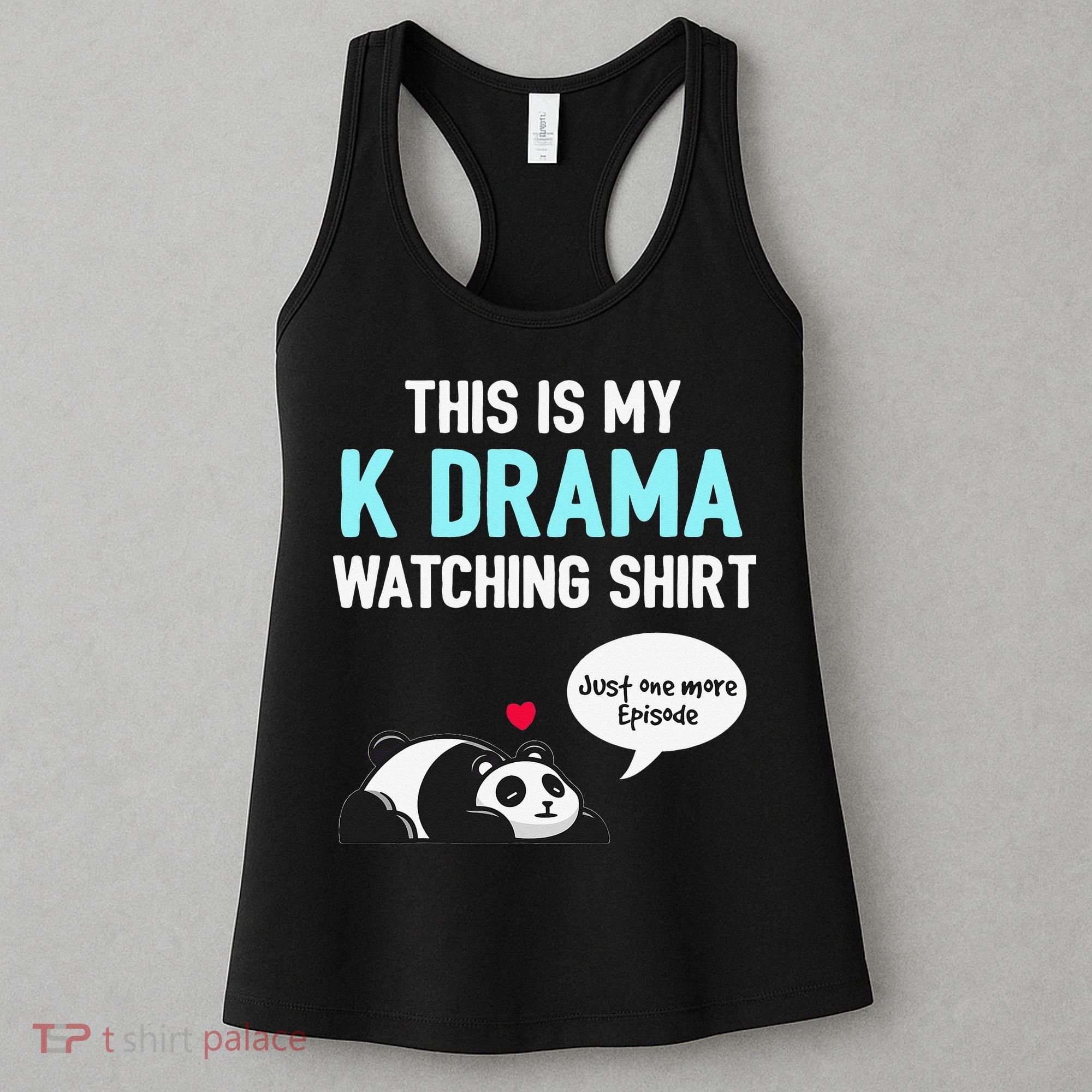 KDrama Korean Drama Lover This Is My K Drama Watching Women's Tank Top