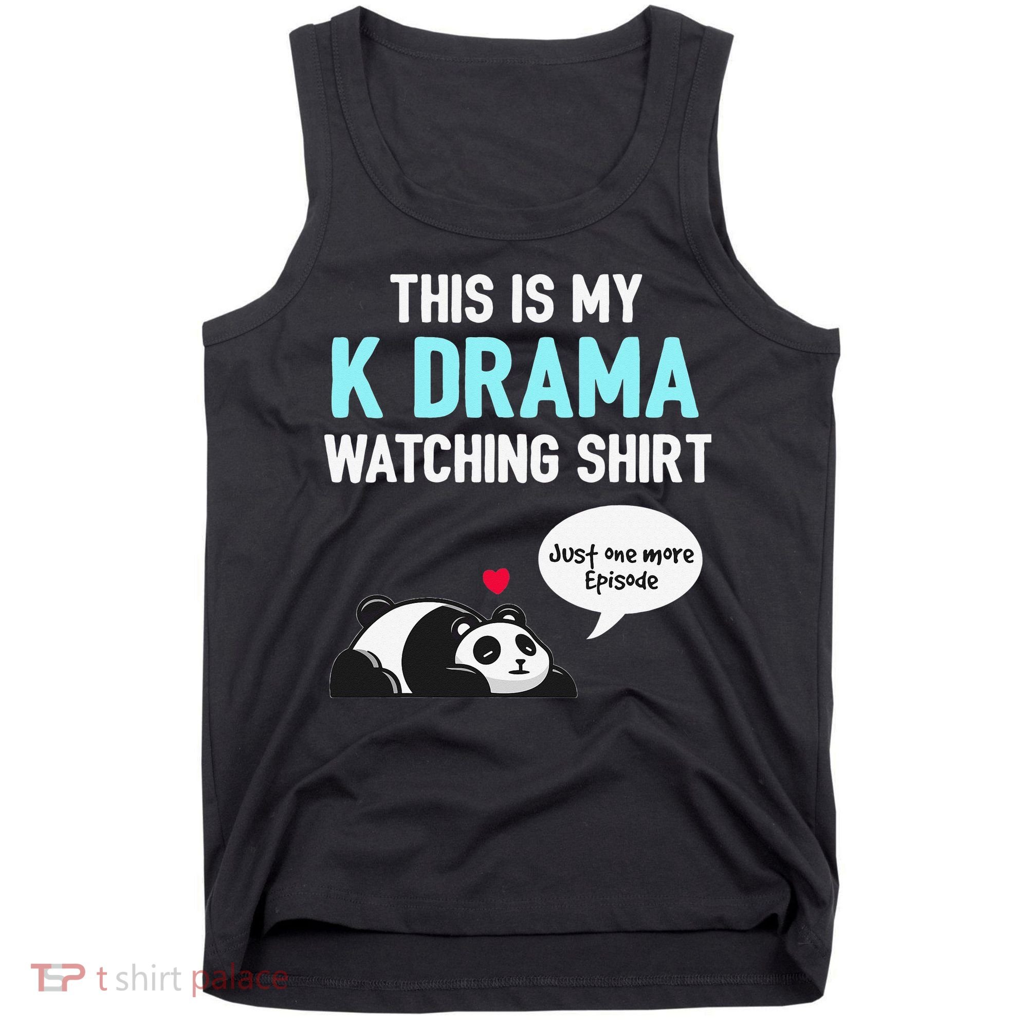 KDrama Korean Drama Lover This Is My K Drama Watching Tank Top