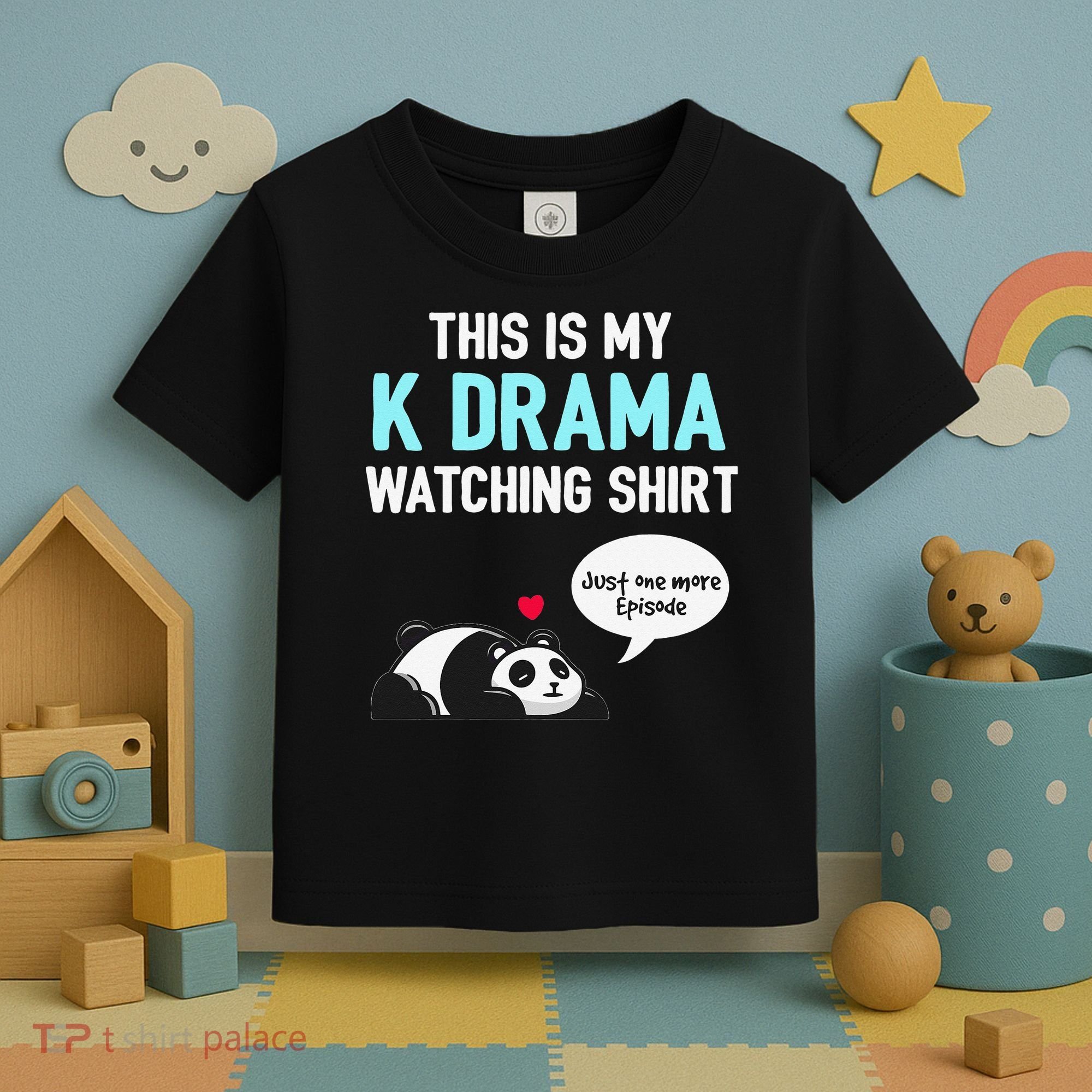 KDrama Korean Drama Lover This Is My K Drama Watching Toddler T-Shirt