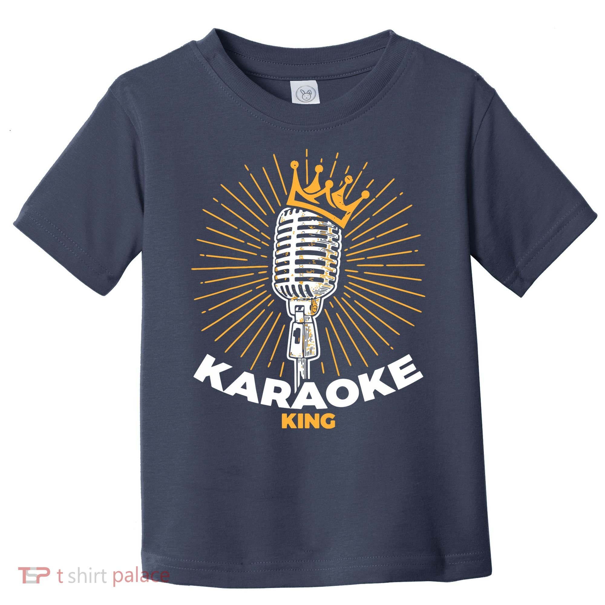 Karaoke King For Singers And Music Makers Karaoke Toddler T-Shirt