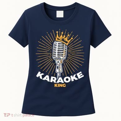 Karaoke King For Singers And Music Makers Karaoke Women's T-Shirt