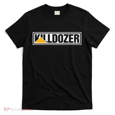 Killdozer T-Shirt
