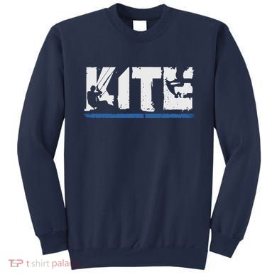 KITE Kiteboarding Kiting Kitesurfing Kitesurf Gift Sweatshirt
