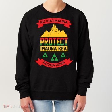Ku Kia'i Mauna Protect Mauna Kea Aloha Aina Women's Sweatshirt