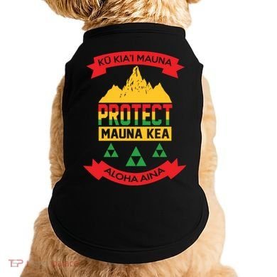 Ku Kia'i Mauna Protect Mauna Kea Aloha Aina Doggie Tank
