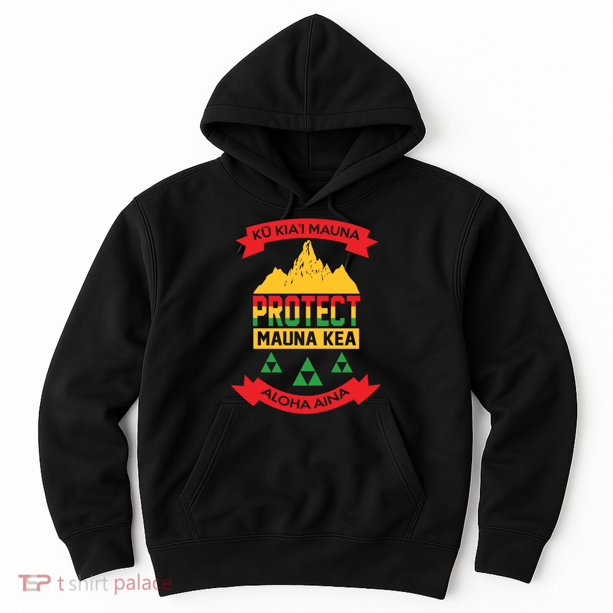 Ku Kia'i Mauna Protect Mauna Kea Aloha Aina Hoodie