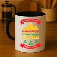 Ku Kia'i Mauna Protect Mauna Kea Aloha Aina Coffee Mug thumb 4