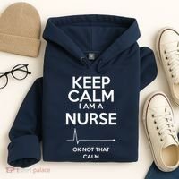 Keep Calm IM A Nurse Ok Not That Calm Hoodie thumb 4