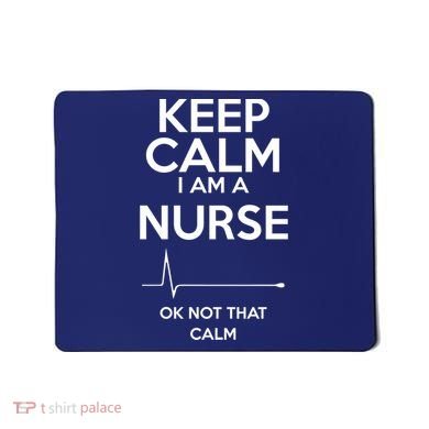 Keep Calm IM A Nurse Ok Not That Calm Mousepad
