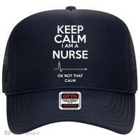Keep Calm IM A Nurse Ok Not That Calm Hat thumb 0
