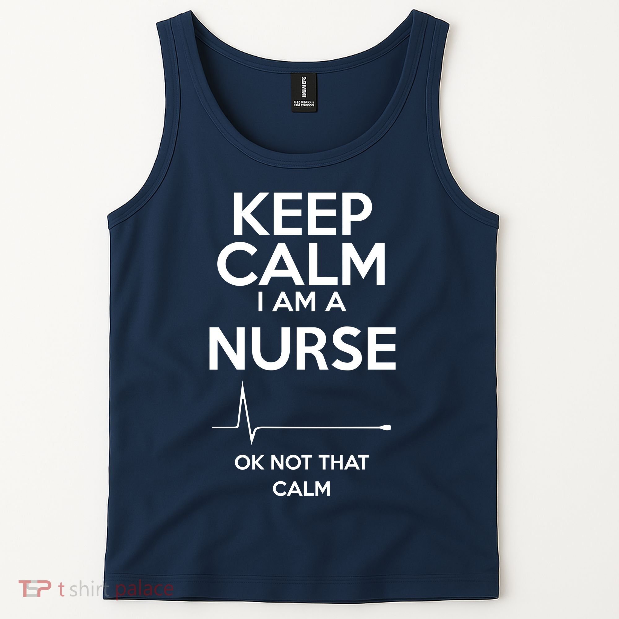 Keep Calm IM A Nurse Ok Not That Calm Tank Top
