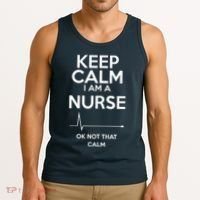 Keep Calm IM A Nurse Ok Not That Calm Tank Top thumb 3