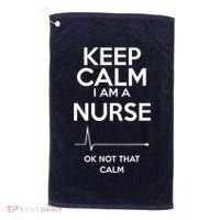 Keep Calm IM A Nurse Ok Not That Calm Golf Towel thumb 0