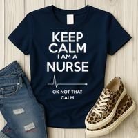 Keep Calm IM A Nurse Ok Not That Calm Women's T-Shirt thumb 3