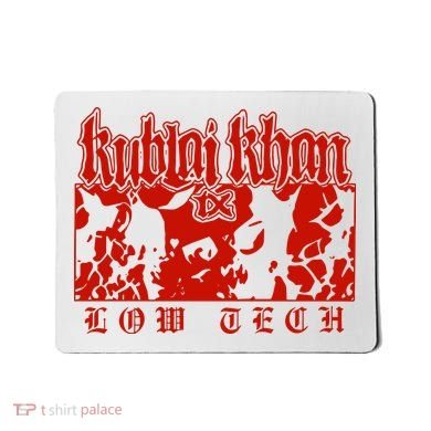 Kublai Khan Tx Low Tech New Mousepad