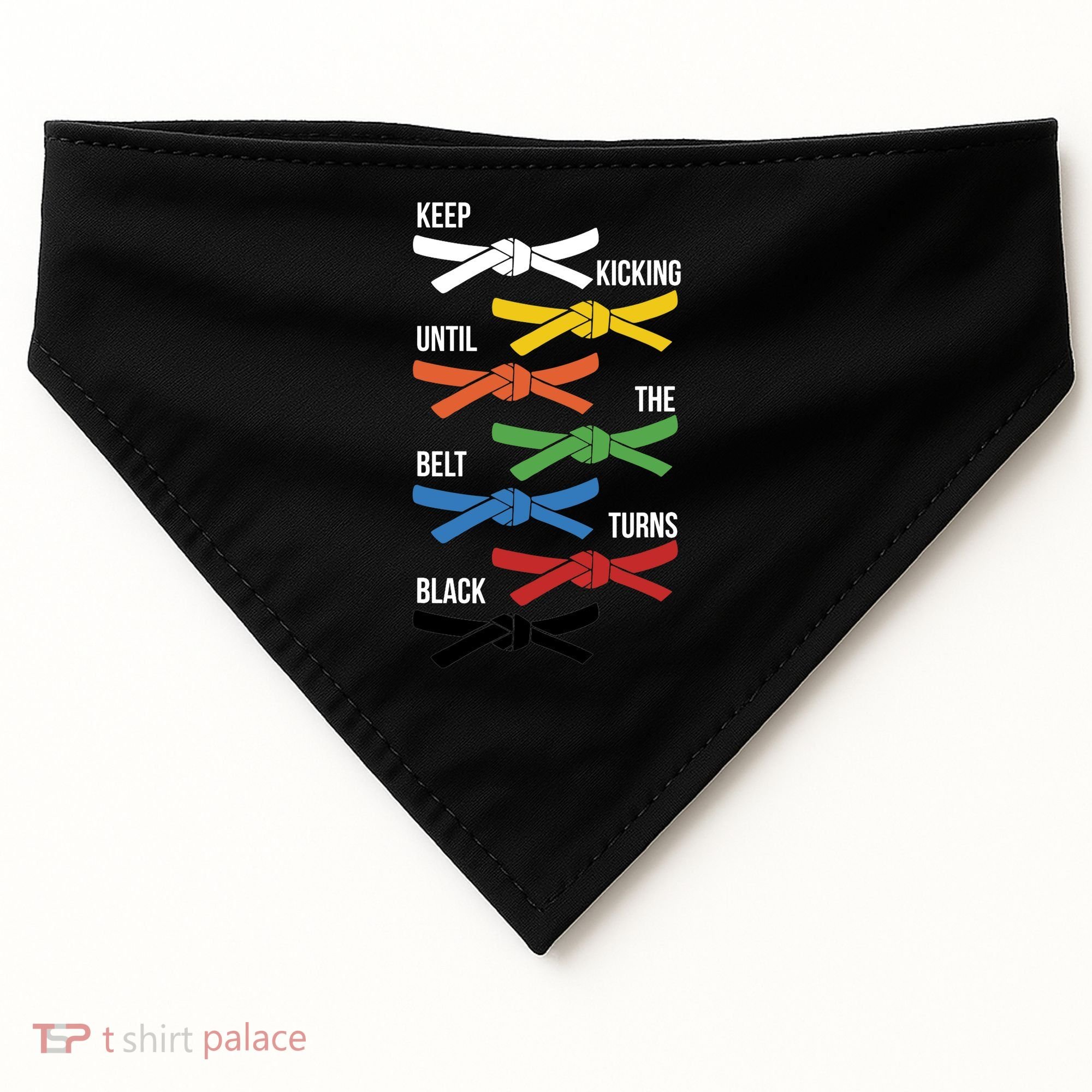 Keep Kicking Until The Beld Turns Black Taekwondo USA-Made Doggie Bandana