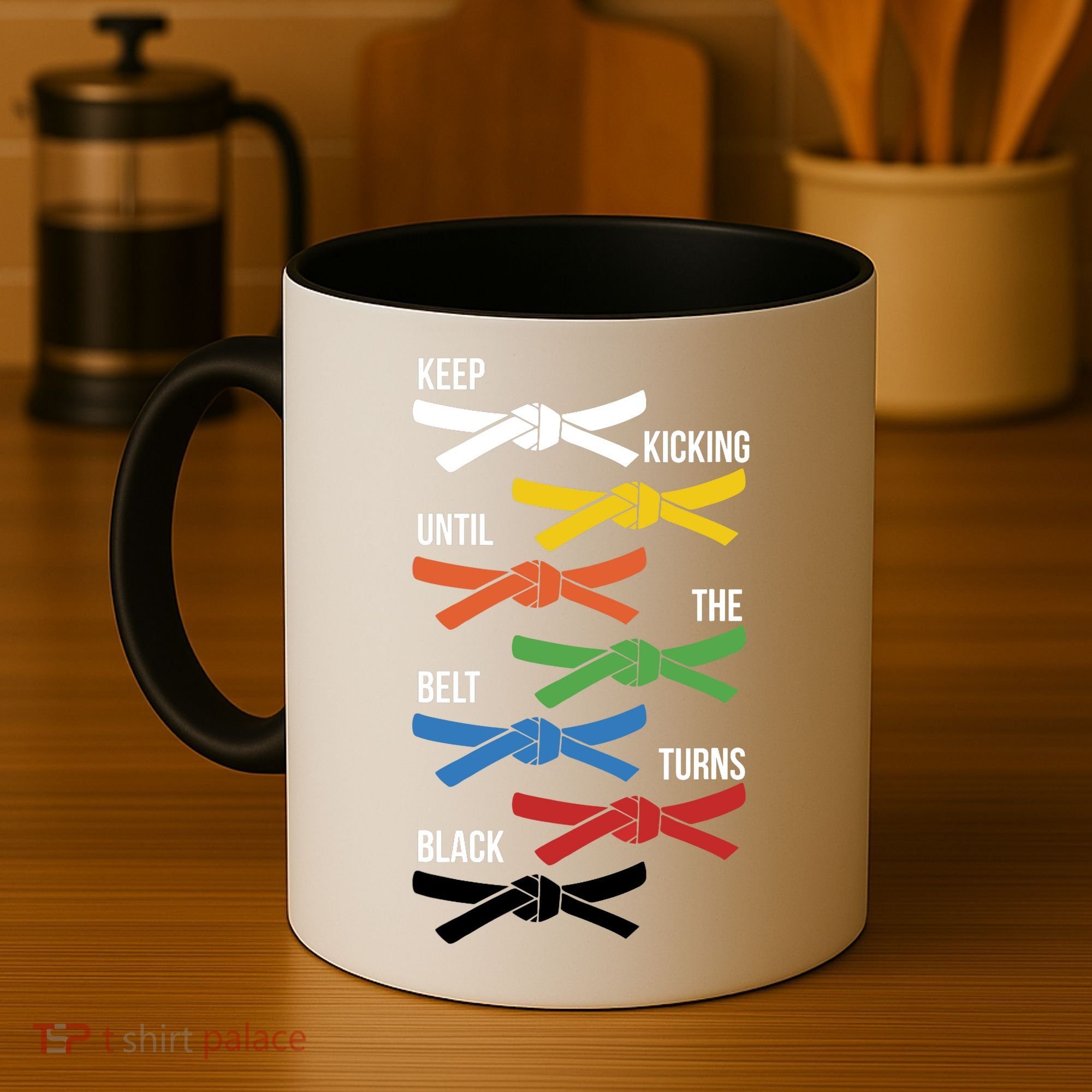 Keep Kicking Until The Beld Turns Black Taekwondo Coffee Mug