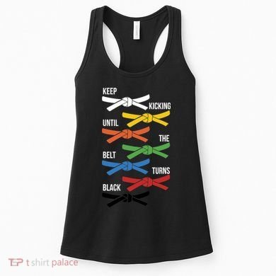 Keep Kicking Until The Beld Turns Black Taekwondo Women's Tank Top