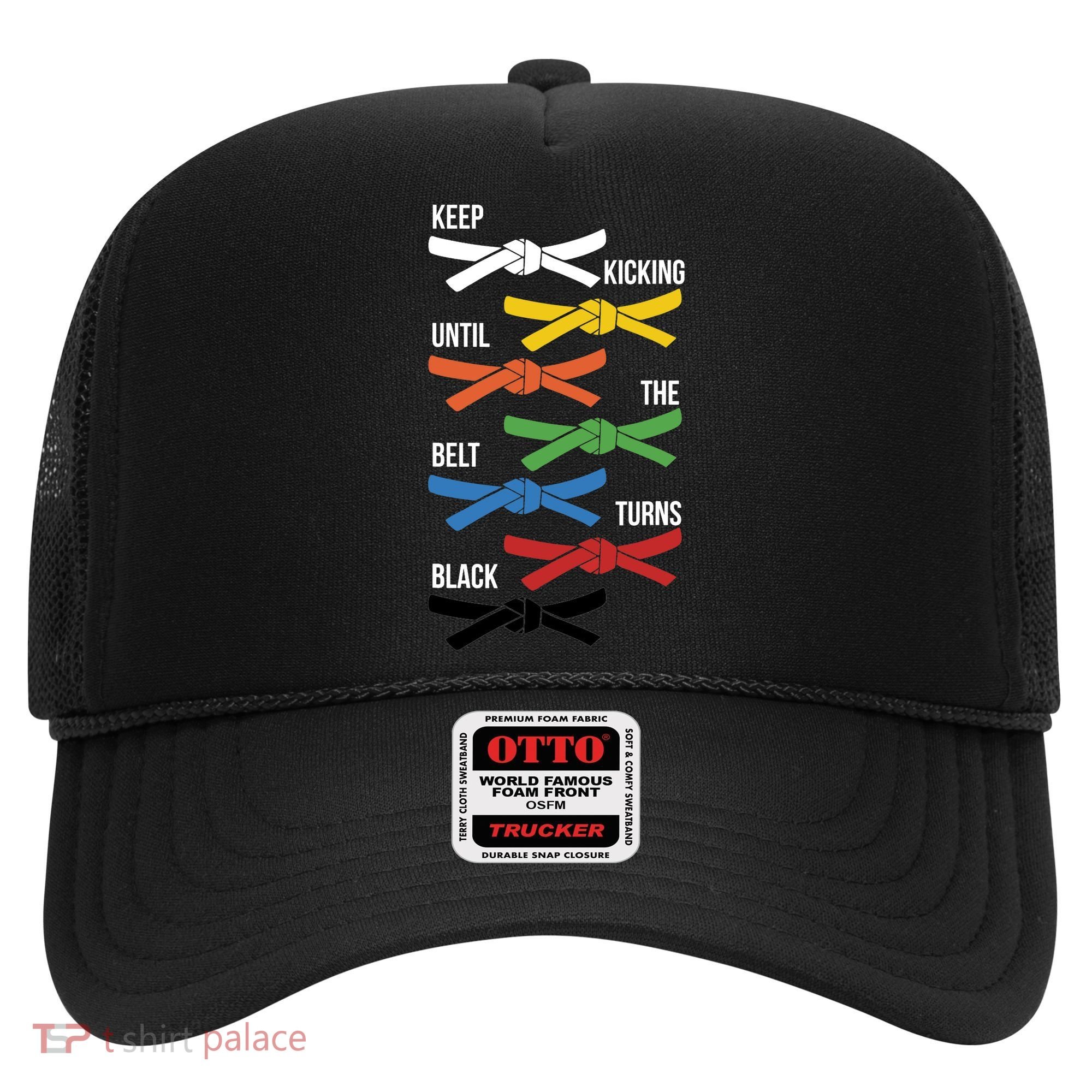 Keep Kicking Until The Beld Turns Black Taekwondo Hat