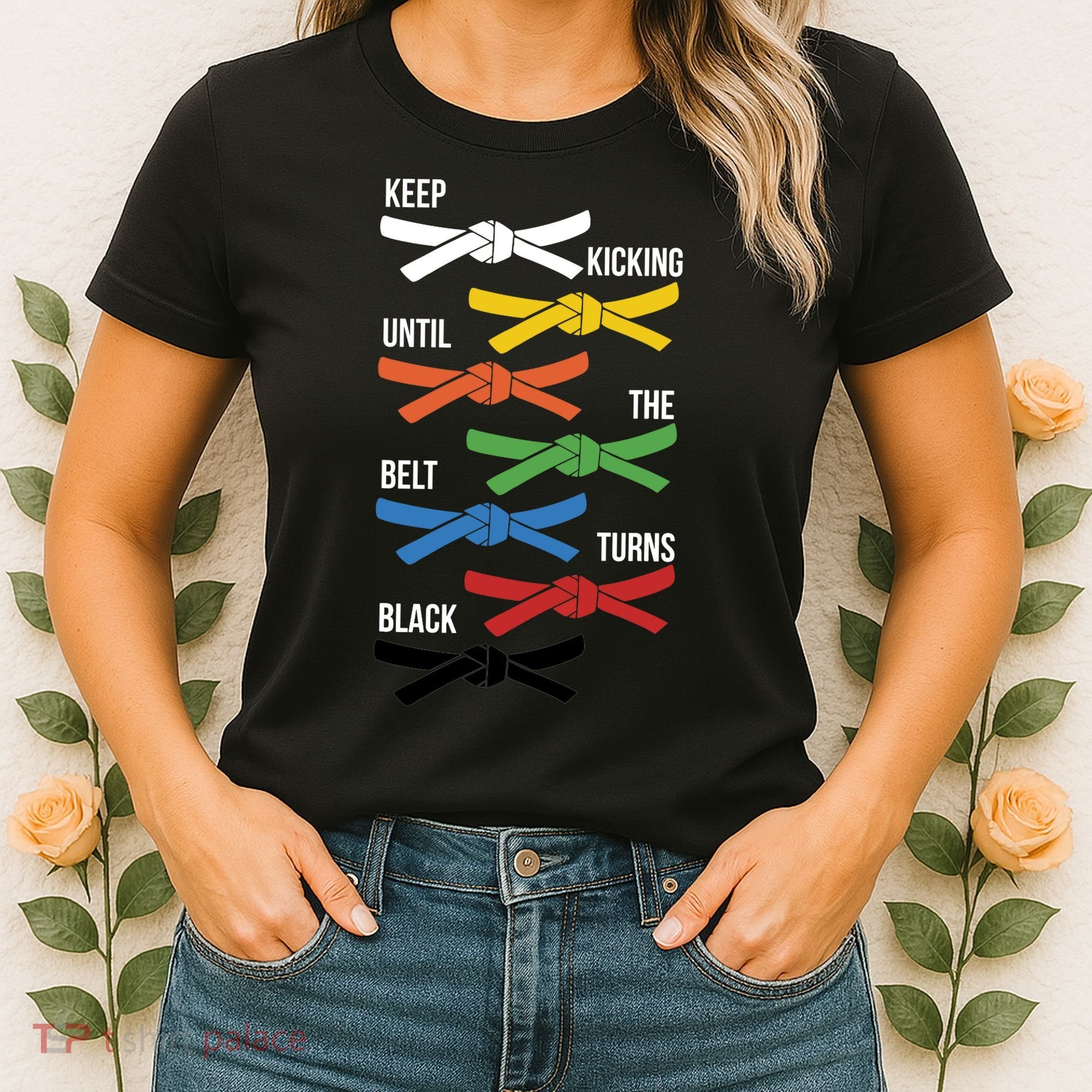 Keep Kicking Until The Beld Turns Black Taekwondo Women's T-Shirt