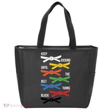 Keep Kicking Until The Beld Turns Black Taekwondo Tote Bag
