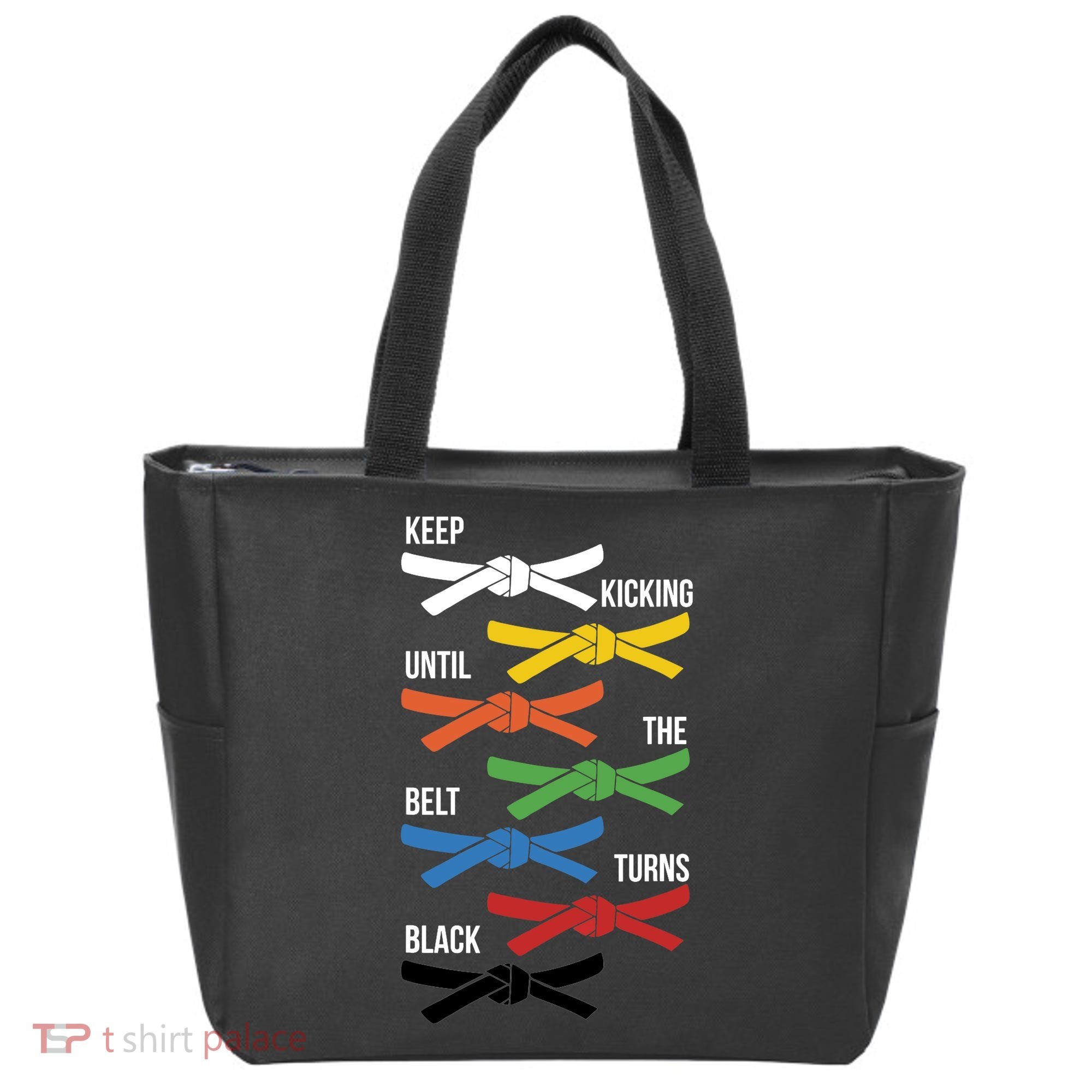 Keep Kicking Until The Beld Turns Black Taekwondo Tote Bag