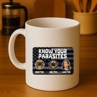 Kamala Know Your Parasites Deer Tick Dog Tick Luna Tick Coffee Mug thumb 4