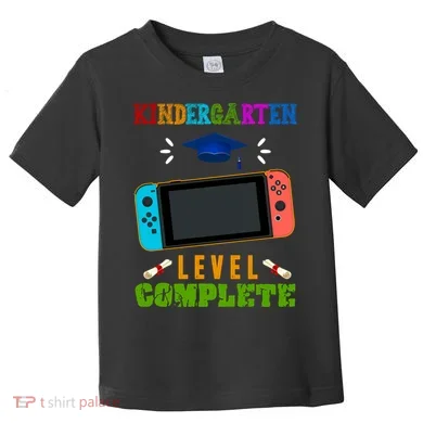 Kindergarten Level Complete Video Game Toddler T-Shirt