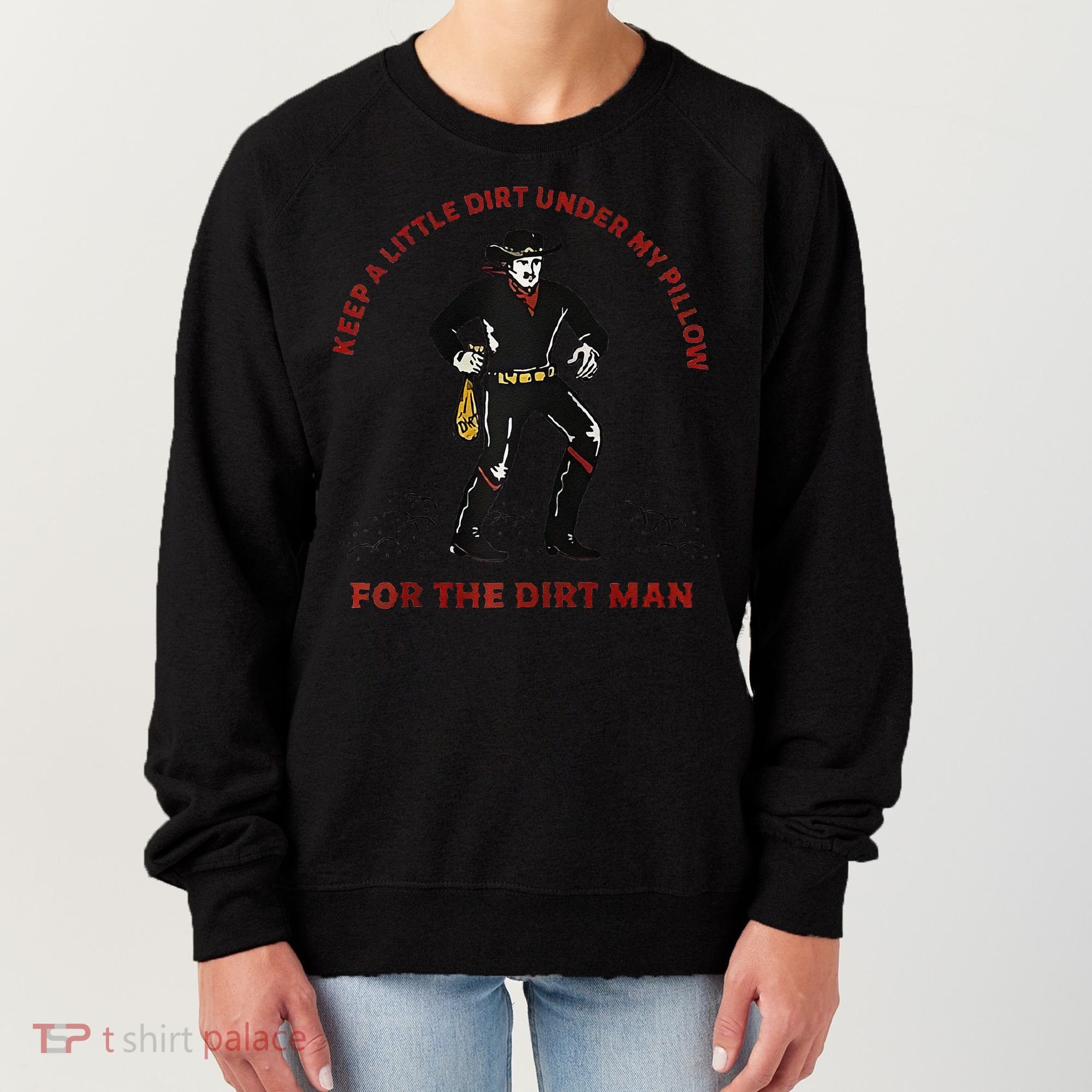 Keep Little Dirt Under My Pillow For The Dirt Man Raglan Baseball Women's Sweatshirt