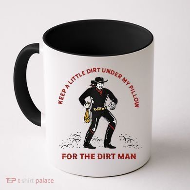 Keep Little Dirt Under My Pillow For The Dirt Man Raglan Baseball Coffee Mug