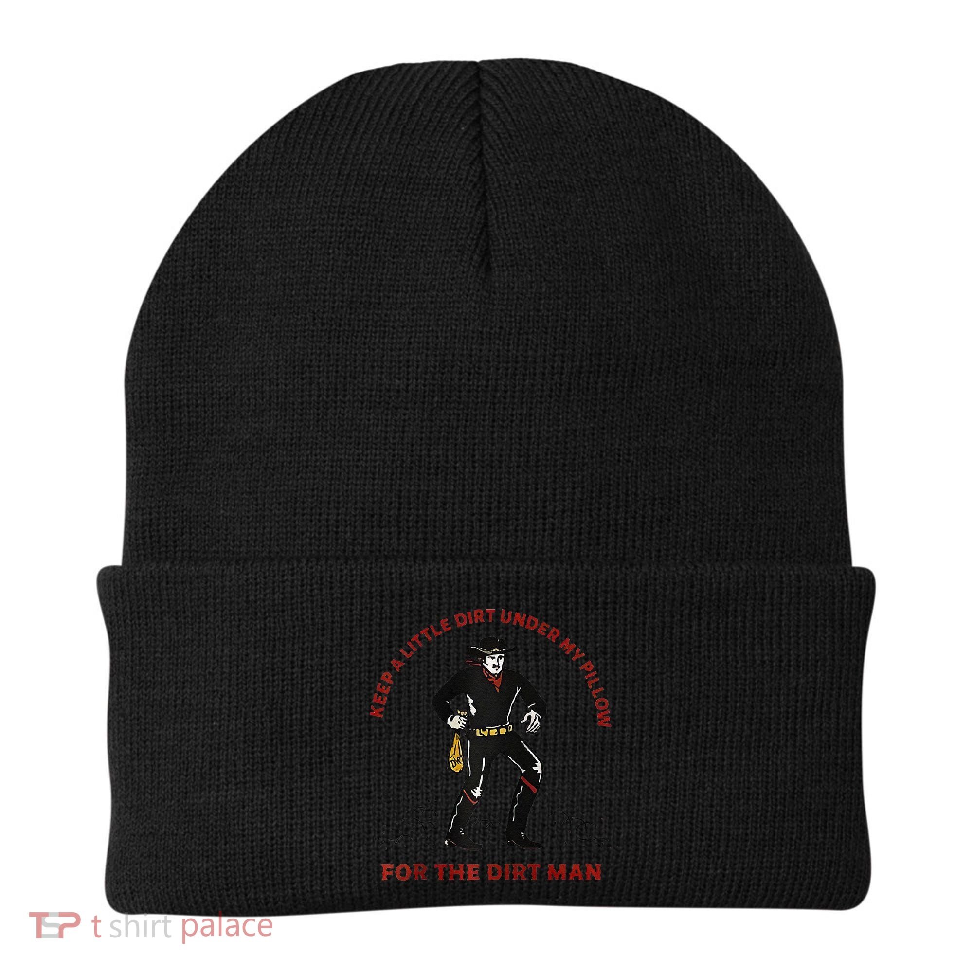 Keep Little Dirt Under My Pillow For The Dirt Man Raglan Baseball Beanie