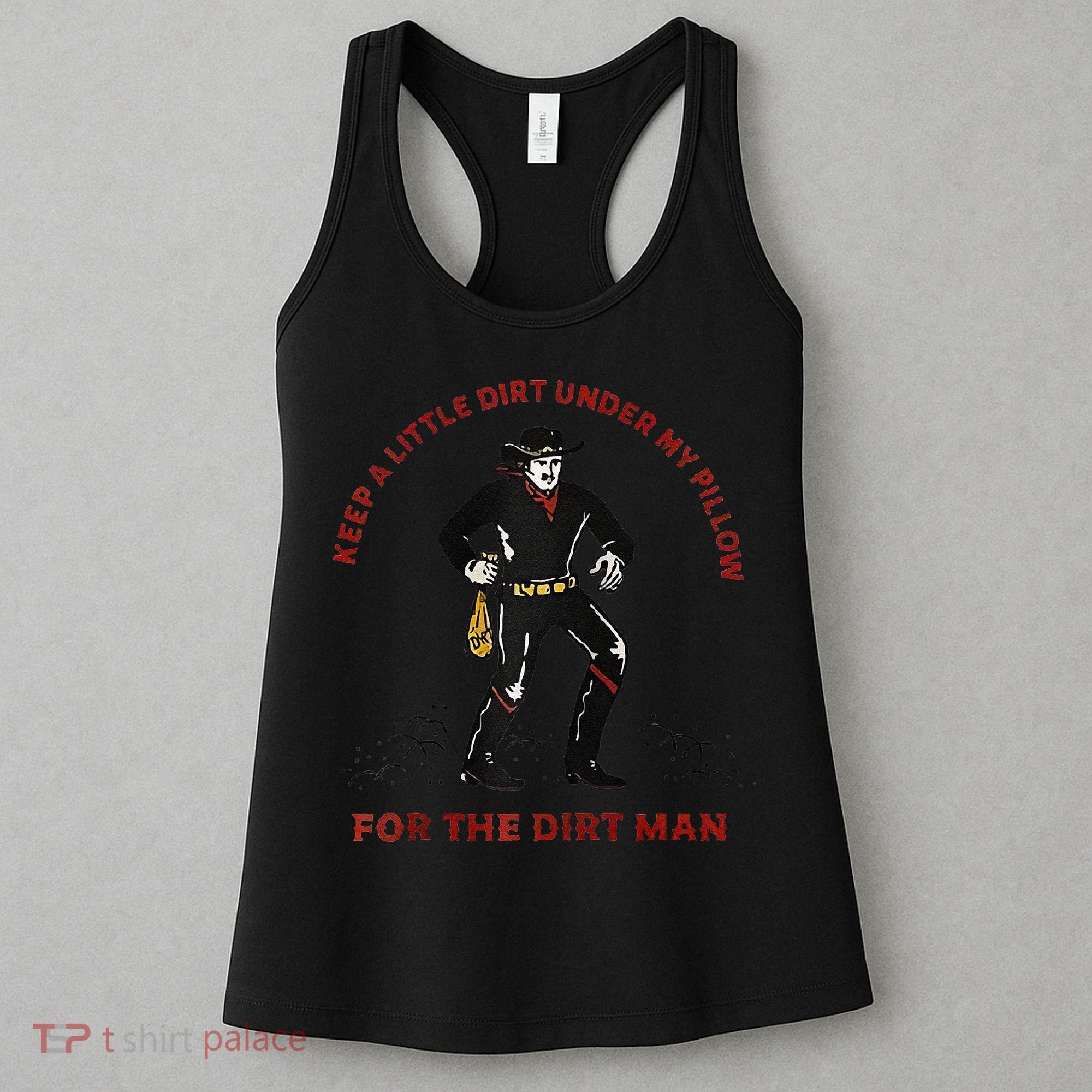 Keep Little Dirt Under My Pillow For The Dirt Man Raglan Baseball Women's Tank Top