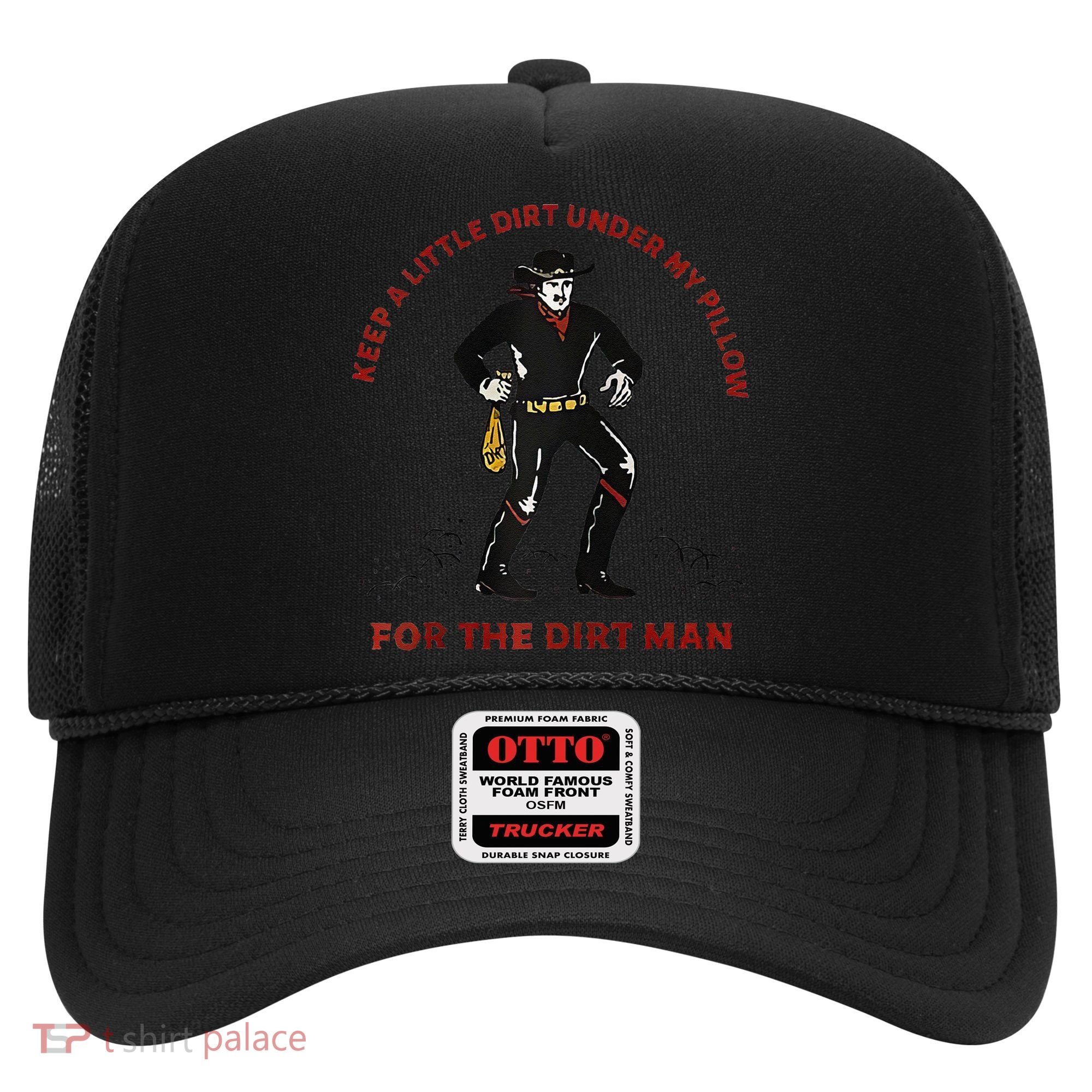 Keep Little Dirt Under My Pillow For The Dirt Man Raglan Baseball Hat
