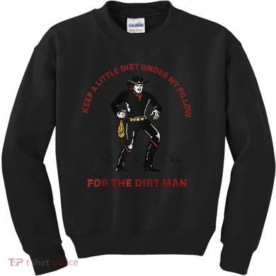 Keep Little Dirt Under My Pillow For The Dirt Man Raglan Baseball Kids Sweatshirt