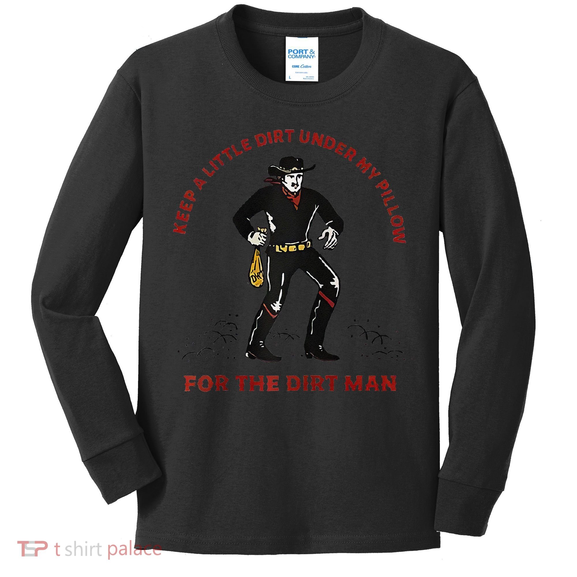 Keep Little Dirt Under My Pillow For The Dirt Man Raglan Baseball Kids Long Sleeve Shirt