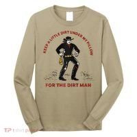 Keep Little Dirt Under My Pillow For The Dirt Man Raglan Baseball Long Sleeve Shirt thumb 0
